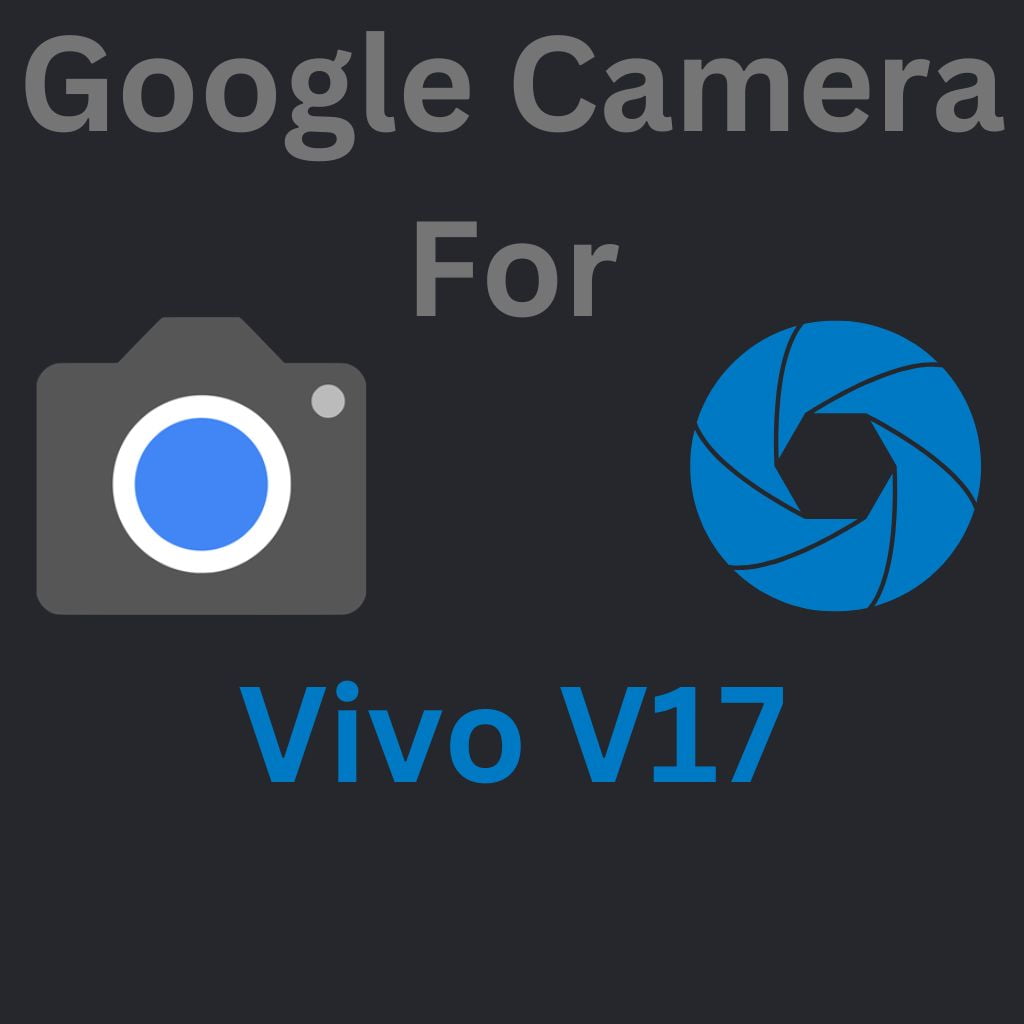 Google Camera For Vivo V17