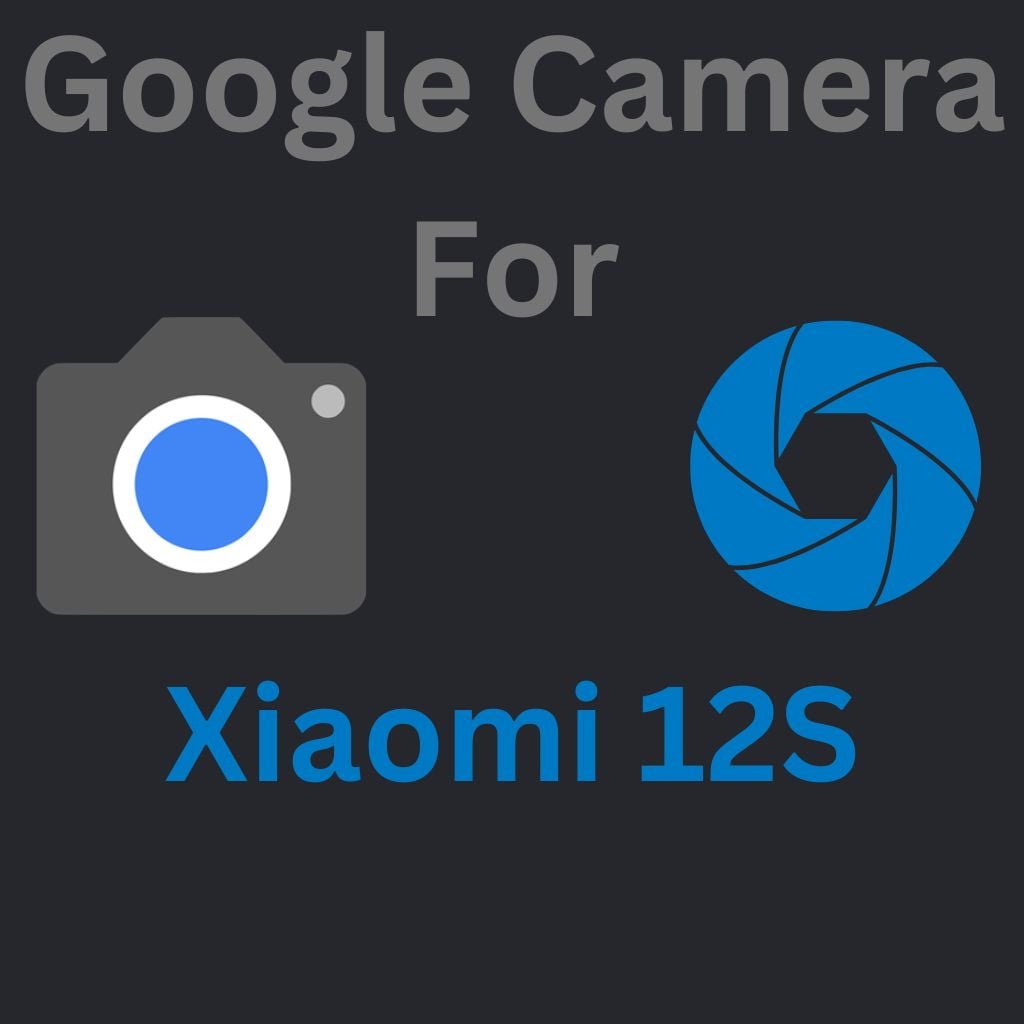 Google Camera For Xiaomi 12S (GCam Port) Google Camera For Xiaomi 12S (GCam Port)