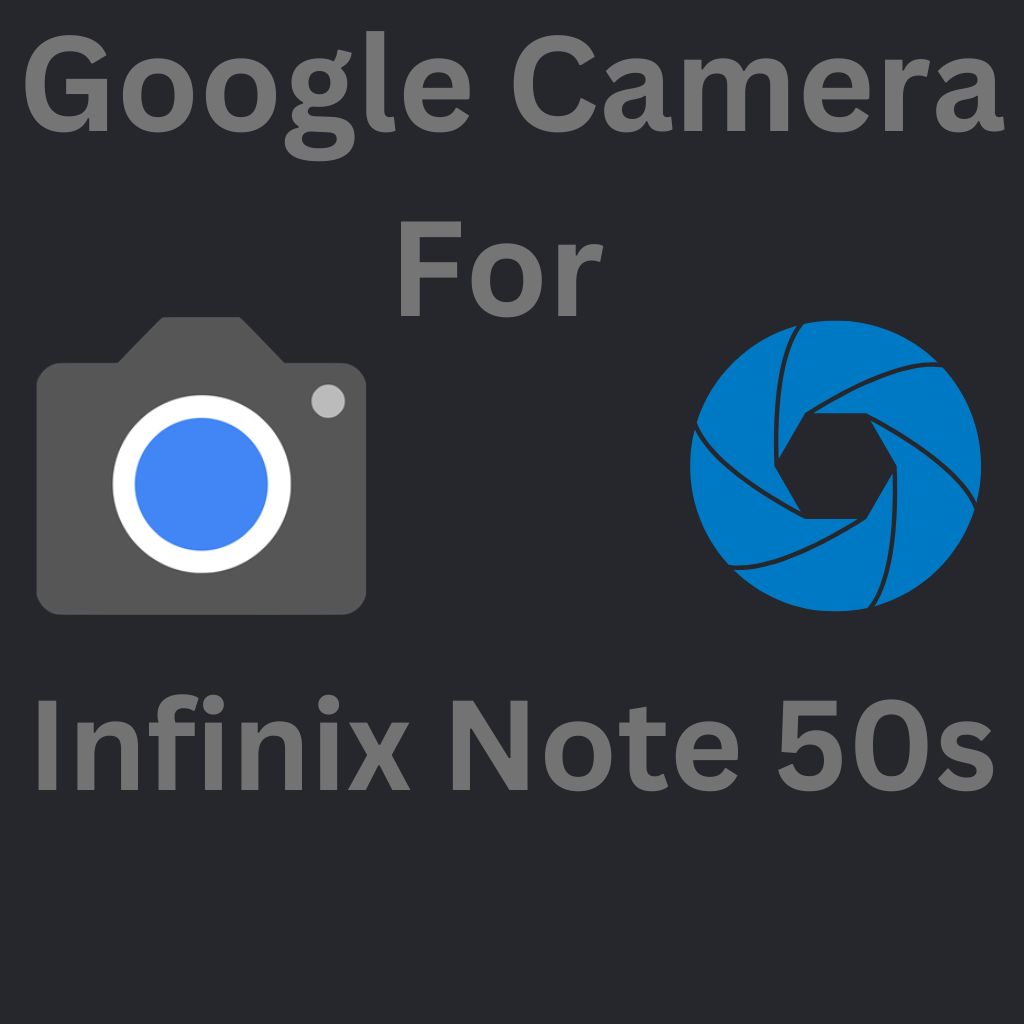 Google Camera For Infinix Note 50s